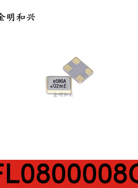FL0800008Q 丝印e080A 进口全新原装 贴片晶振 SMD-4 电子元器件