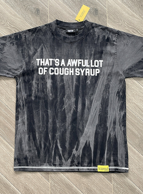 That's A Awful Lot of Cough Syrup 扎染印花洗水做旧短袖T恤