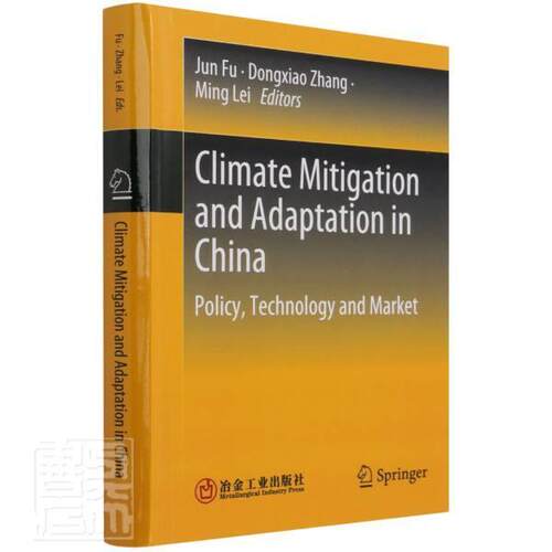Climate Mitigation and Adaptation in China--Policy, Technolo9787502489496 冶金工业出版社气候变化治理研究英文自然科学书籍