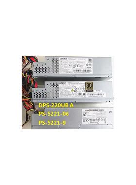 dps-220ub A -1/3a/4a/5a/PE-5221-08 宏基 itx 小机箱 电源