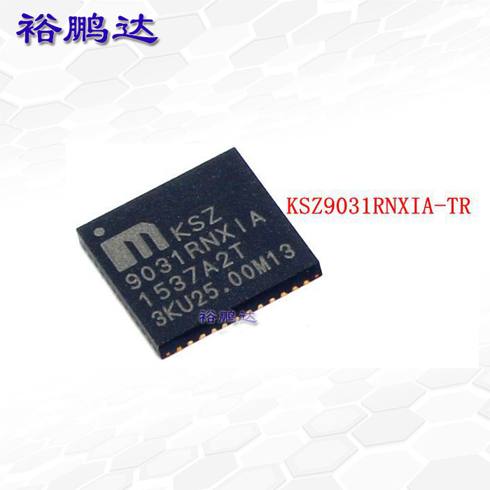 全新原装 KSZ9031RNXIA-TR KSZ9031 贴片QFN-48 以太网收发器芯片