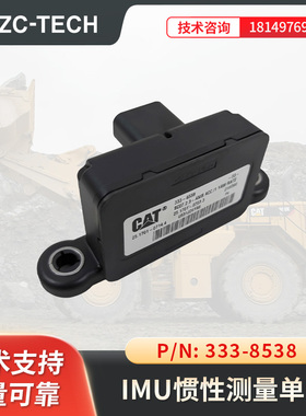 P/N333-8538IMU用于336EH挖掘机/725C和730C2自卸车/988K装载机