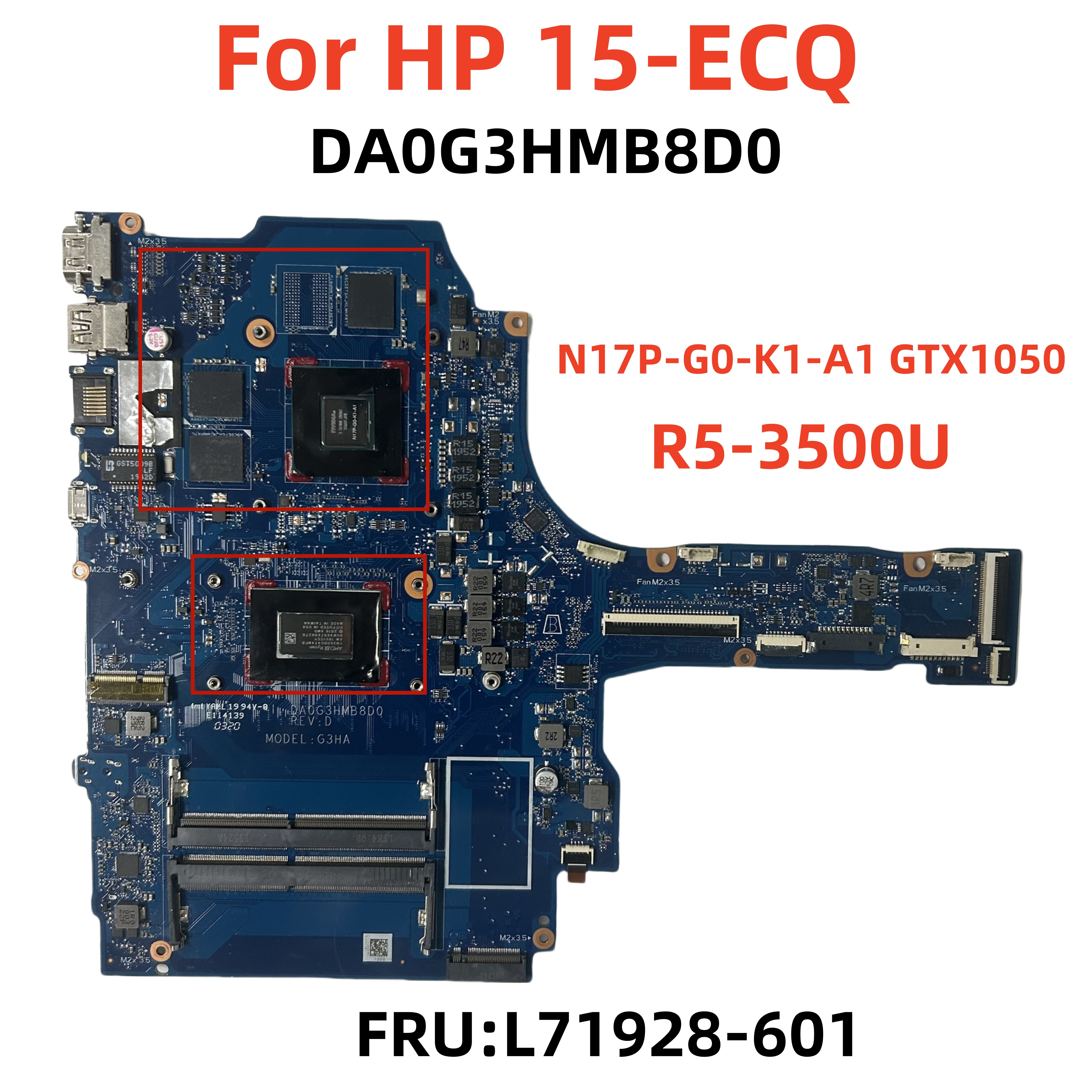 惠普 HP 15-ECQ 主板 DA0G3HMB8D0 R5-3500U GTX1050 L71928-601