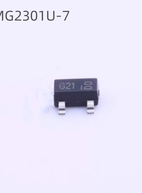 全新DMG2301U-7丝印G21封装SOT23 P沟道场效应晶体三极管电容电阻
