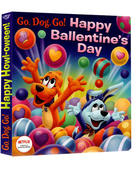 英文原版 Netflix: Go, Dog. Go! Happy Ballentine's Day!! 情人节快乐！ 纸板书 奈飞动画影视绘本 节日绘本