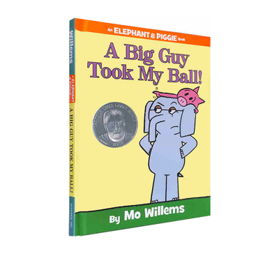 英文原版 A Big Guy Took My Ball 精装绘本书 Elephant and Piggie小猪小象 苏斯银奖 吴敏兰推荐 Mo Willems