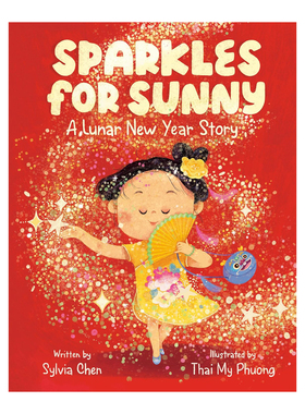 预售 Sparkles For Sunny 趣读中华 旗袍的聚会 英文原版 精装 儿童绘本 农历新年故事图画书 亲子读物