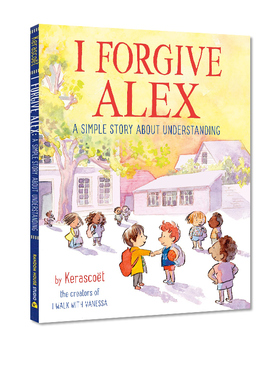 英文原版 I Forgive Alex 精装 校园凌霸情绪问题 正确价值观培养 儿童英语启蒙图画故事书