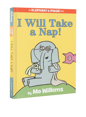 英文原版 I Will Take A Nap 精装绘本书 小猪小象 Elephant and Piggie 吴敏兰推荐 Mo Willems