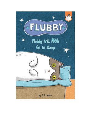 英文原版 Flubby Will Not Go to Sleep 弗比不会睡觉 培养幼儿想象力 Penguin Workshop Bridge 兰斯160L 5-6岁全彩桥梁书