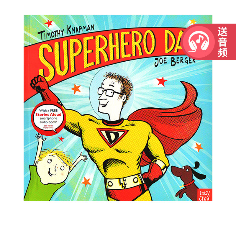 英文原版 Superhero Dad 超级英雄爸爸 家庭教育 亲子共读 父亲节 晚安故事 儿童英语启蒙绘本图画书 Nosy Crow 赠官方音频