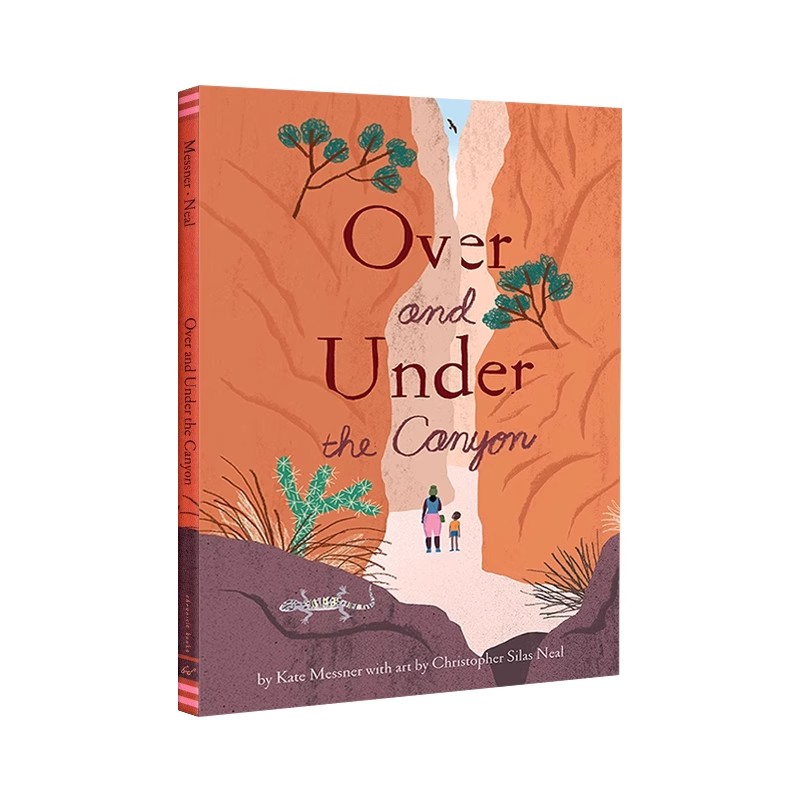 英文原版 Over and Under the Canyon 在峡谷之中 大自然儿童艺术科普绘本 Christopher Silas Neal 插画  Kate Messner