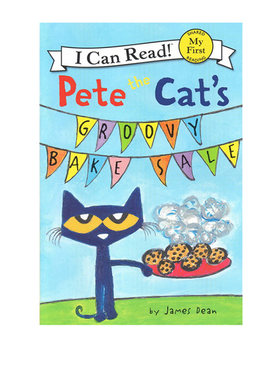 英文原版 Pete the Cat's Groovy Bake Sale 皮特猫 I can read 2分级读物 儿童绘本图画故事书