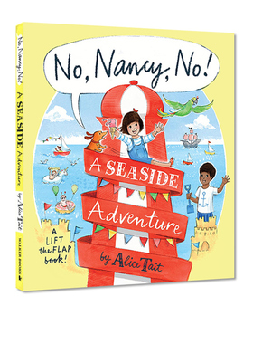 英文原版 Alice Tait:No, Nancy, No!: A Seaside Adventure 精装 翻翻书 南希的海边冒险 儿童英语启蒙图画故事书 Walker 出品