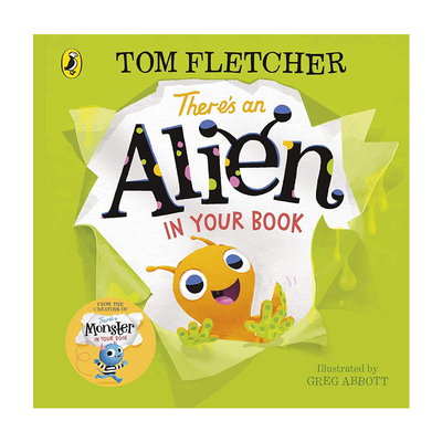 There's an Alien in Your Book 你的书里有个外星人 谁在你的书里 纸板书 Tom Fletcher 英文原版绘本 3-6岁亲子读物