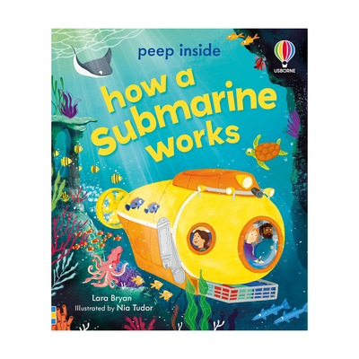 预售 英文原版 Usborne Peep Inside How a Submarine Works 潜水艇的工作原理 纸板书 偷偷看里面 儿童启蒙纸板翻翻书 尤斯伯恩
