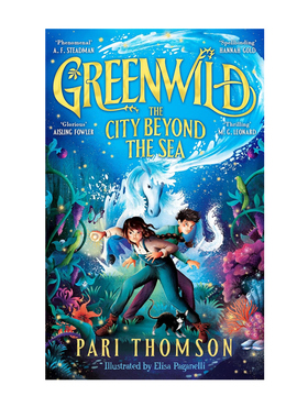 预售 绿野幻境：海底之城（精装）【Greenwild】2 Greenwild: The City Beyond the Sea英文儿童章节桥梁故事