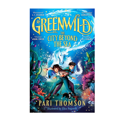 【自营】预售 绿野幻境：海底之城（精装）【Greenwild】2 Greenwild: The City Beyond the Sea英文儿童章节桥梁故事