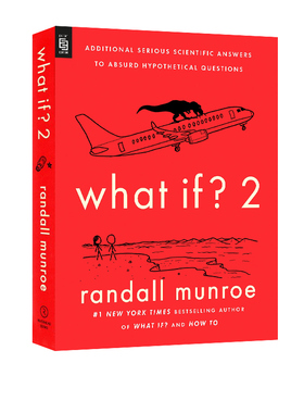 英文原版  What If 2 那些古怪又让人忧心的问题续作 如果这样 会怎样 第2部 科学妙答 Randall Munroe