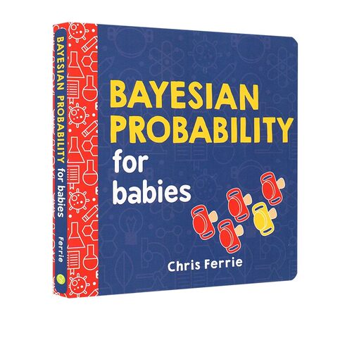 英文原版 宝宝智学园 Baby University:Bayesian Probability for Babies 纸板书 宝宝的贝叶斯概率 扎克伯格推荐