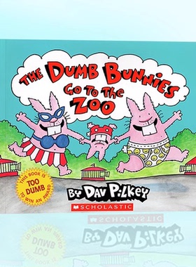 英文原版绘本 The Dumb Bunnies Go To The Zoo 疯狂的兔子去动物园  幽默搞笑趣味图画书 神探狗Dog man同作者Dav Pilkey