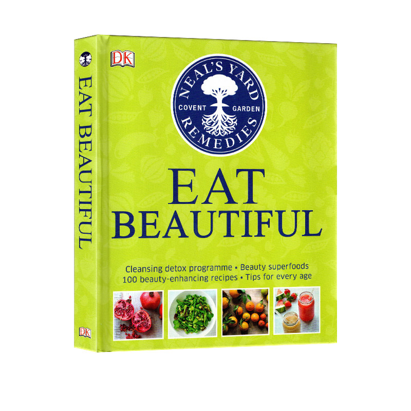 英文原版 Eat Beautiful 吃的漂亮 精装 提升清洁美容指南科普读物 NYR专家精选的100多种健康食谱 Neal's Yard Remedies 生活百科