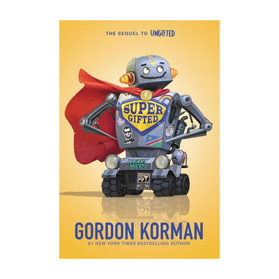 预售 英文原版 Supergifted 了不起的捣蛋鬼续集 天赋异禀 戈登·科曼 儿童课外阅读小说 39条线索作者 Gordon Korman