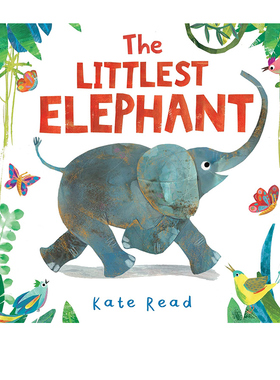 英文原版 The Littlest Elephant 小小象 儿童情绪情商礼仪培养 亲子共读绘本 Kate Read 3月新品