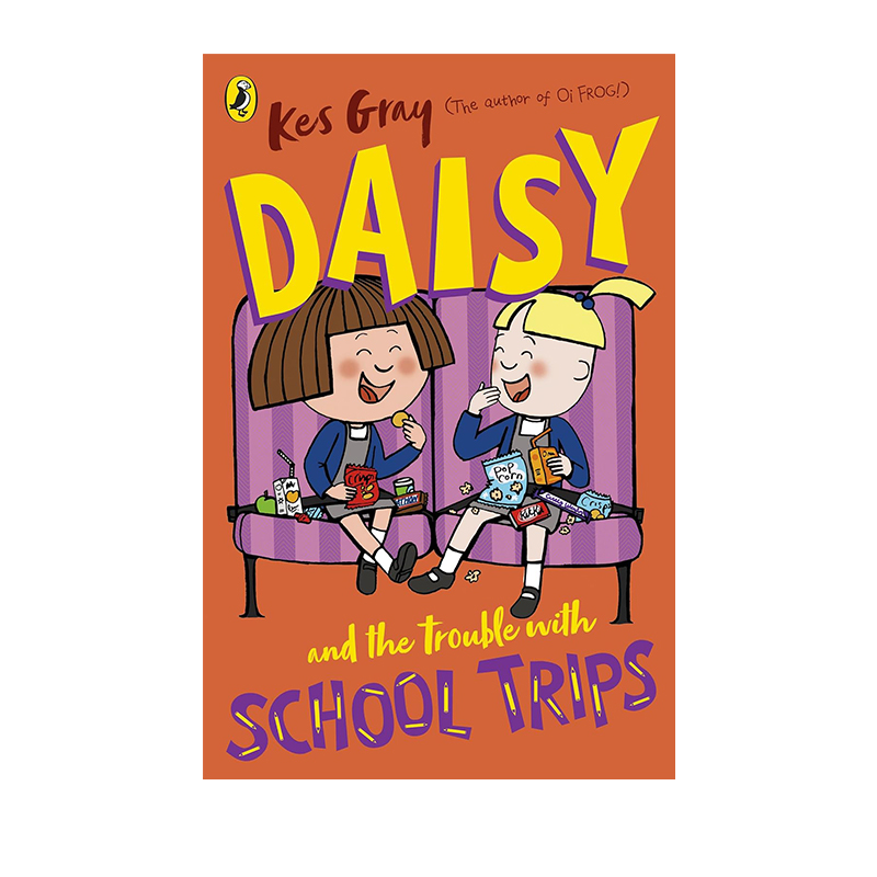 英文原版 鬼马精灵黛西 Kes Gray The Daisy 儿童桥梁章节书 青少年课外阅读 Nick Sharratt Trips 黛西和学校旅行的麻烦