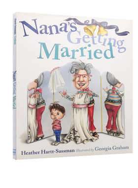 英文原版 Nana's Getting Married 精装绘本 家庭关系 儿童心理成长图画故事书