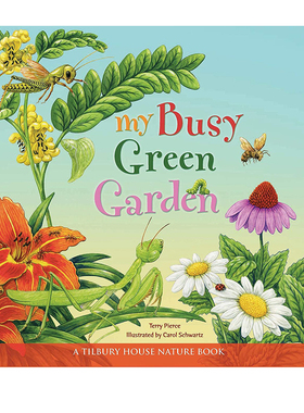 英文原版 My Busy Green Garden 我繁忙的绿色花园 CCBC选择Tilbury House 获奖绘本 自然是如何运作的
