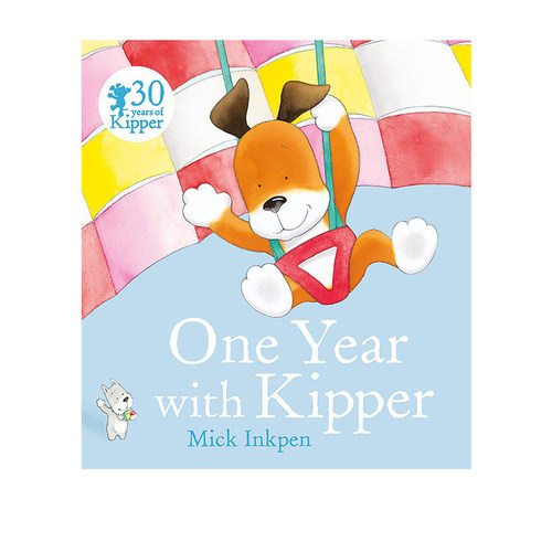 英文原版 小狗奇普 One Year With Kipper 小狗卡皮动画改编 廖彩杏书单 格林纳威大奖作家 Mick Inkpen 经典图画故事绘本