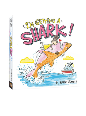 英文原版 I'm Getting a Shark! 精装 野生鲨鱼 儿童幽默搞笑图画故事绘本