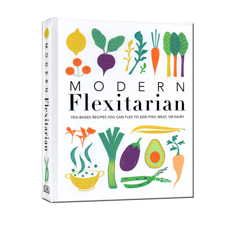 英文原版 现代灵活性食谱 轻食 modern flexitarian 100 植物食谱,你