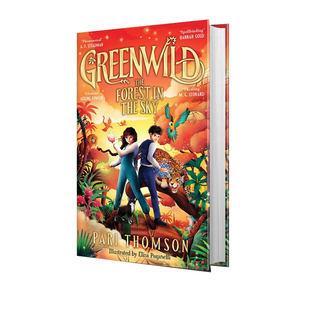 预售 绿野幻境：天空森林（精装）【Greenwild】3 Greenwild: The Forest in the Sky 英文儿童章节桥梁故事