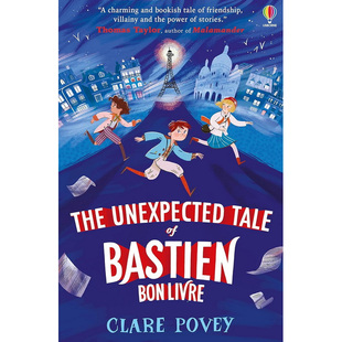 预售 英文原版 The Unexpected Tale of Bastien Bonlivre 斯蒂安·博利夫雷的意外故事 儿童课外英文读物