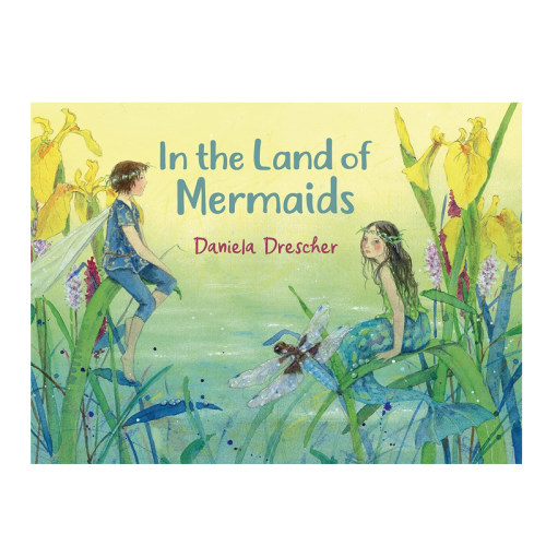 在美人鱼之地 In the Land of Mermaids 精装 爱尔兰风格绘本 Daniela Drescher 英文原版 欧洲精灵传奇