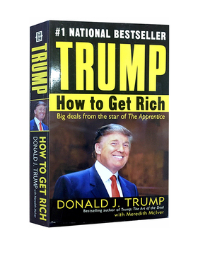 特朗普 How to Get Rich 如何致富 英文原版 美国总统 特朗普Trump 交易的艺术 跟亿万富翁学徒 人物传记