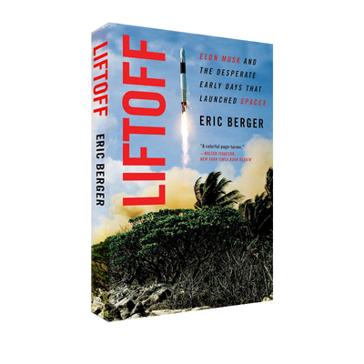 【自营】英文原版 Liftoff 升空 伊隆马斯克和SpaceX的早期创业困局 Elon Musk