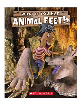 英文原版绘本 What If You Had Animal Feet? 如果你有动物的脚 儿童科普想象图画书 Scholastic