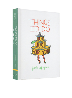 【自营】英文原版 Things I'd Do But Just for You 治愈系精装漫画绘本 亲情友情爱情 Jack Sjogren