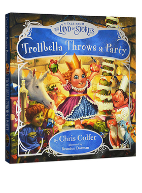 英文原版 Trollbella Throws a Party 异世界童话之旅 公主特罗贝拉的生日派对 精装彩绘版
