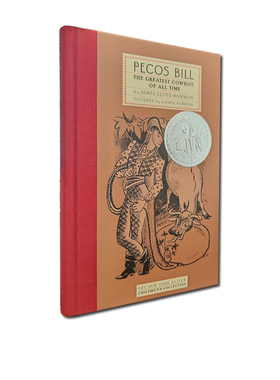 英文原版 Pecos Bill The Greatest Cowboy of All Time 比尔伟大的牛仔 纽伯瑞银奖 儿童文学经典小说 James Cloyd Bowman