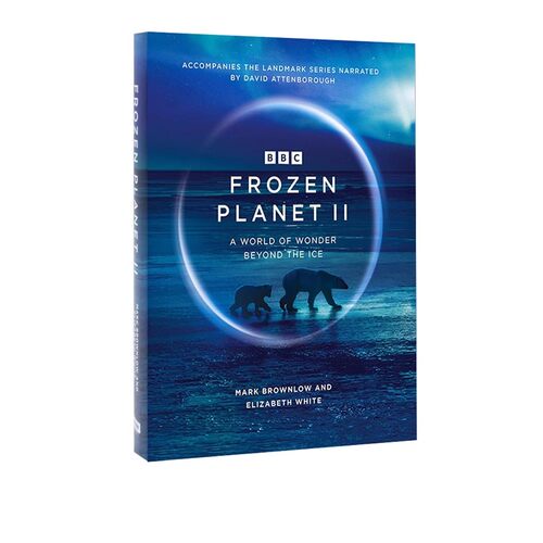 【自营】大卫 爱登堡 冰冻星球2 BBC纪录片 全彩照片精装 Frozen Planet II 英文原版 Mark Brownlow Elizabeth White