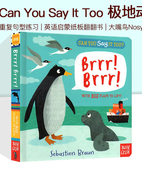 英文原版绘本 Can You Say It Too? Brrr Brrr 极地动物 你也可以这样说吗 重复句型 儿童英语启蒙纸板翻翻操作书 大嘴鸟Nosy Crow