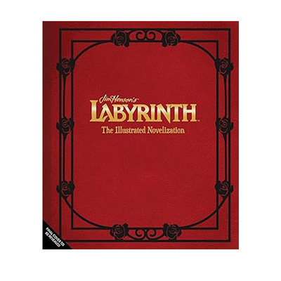 预售 吉姆·亨森的《迷宫》：插图小说作品 英文原版 Jim Henson's Labyrinth: The Illustrated Novelization