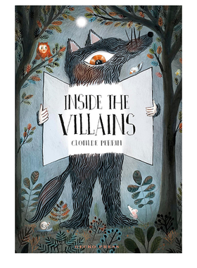 英文原版 Inside the Villains 儿童幻想 精装翻翻书 互动游戏书 我知道你在想什么 法国插画师Clotilde Perrin