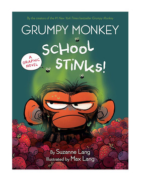 预售 英文原版 Grumpy Monkey School Stinks! 精装 暴怒猴漫画版 第3本全彩绘本图画书 情绪控制 Suzanne Lang