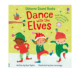 Usborne 精装 与精灵共舞 Elves 低幼启蒙奇妙触摸音乐发声书 with 纸板 尤斯伯恩 圣诞节主题 Dance the 英文原版 预售