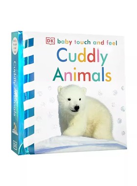 英文原版 DK Baby Touch and Feel Cuddly Animals 可爱的动物 DK婴幼儿宝宝触摸书 幼儿启蒙早教纸板书 撕不烂绘本